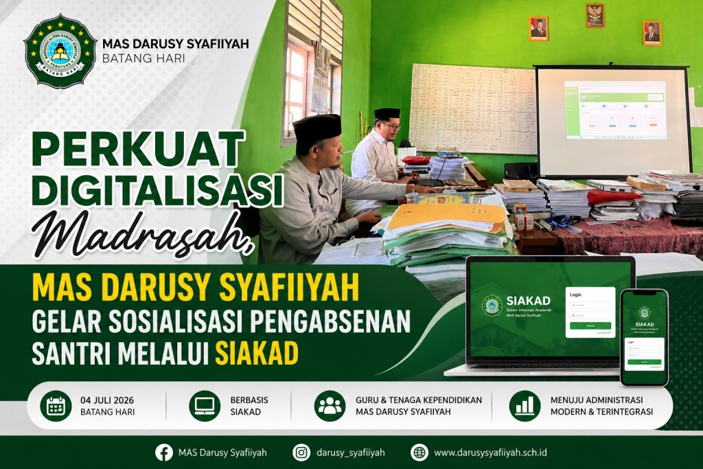 Perkuat Digitalisasi Madrasah, MAS Darusy Syafiiyah Gelar Sosialisasi Pengabsenan Santri melalui SIAKAD