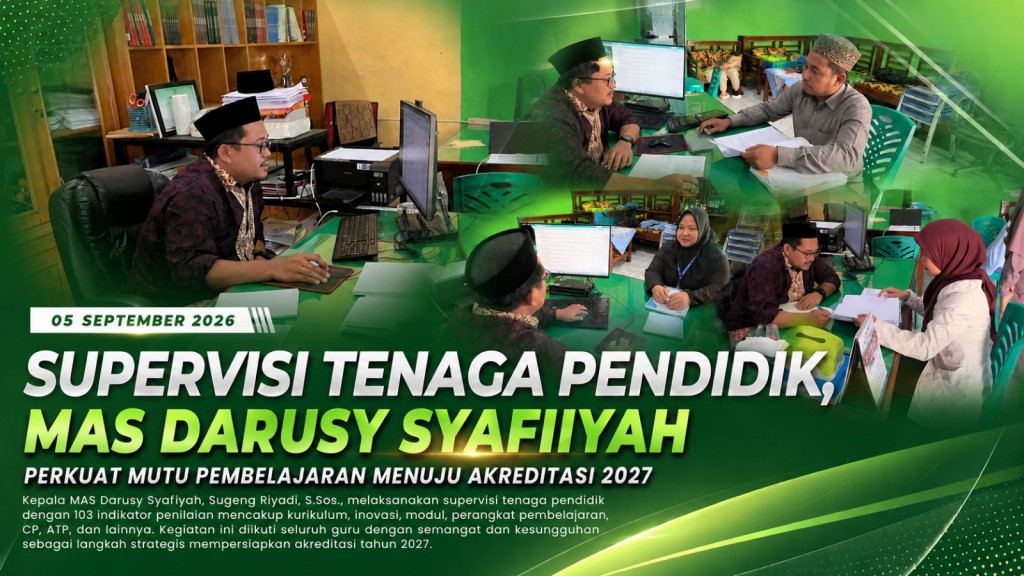 Supervisi Tenaga Pendidik, MAS Darusy Syafiiyah Perkuat Mutu Pembelajaran Menuju Akreditasi 2027